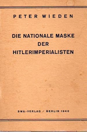 Imagen del vendedor de Die Nationale Maske der Hitlerimperialisten a la venta por Clivia Mueller