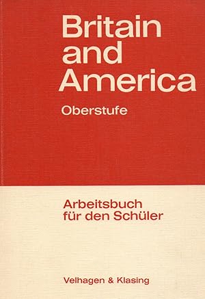 Seller image for Britain and America. Arbeitsbuch fr den Schler for sale by Clivia Mueller