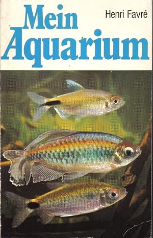 Bild des Verkufers fr Mein Aquarium zum Verkauf von Clivia Mueller