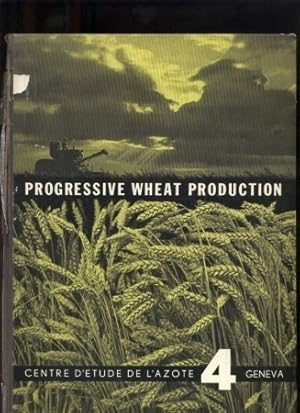 Progressive wheat production