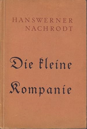 Seller image for Die kleine Kompanie. Erzhlung for sale by Clivia Mueller