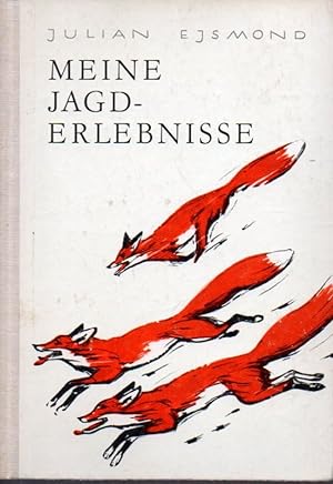 Seller image for Meine Jagderlebnisse for sale by Clivia Mueller