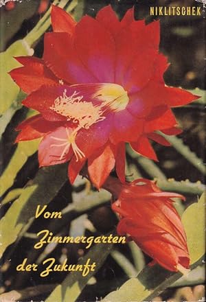 Seller image for Vom Zimmergarten der Zukunft for sale by Clivia Mueller