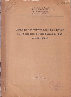 Wirkungen von Methylthiouracil beim Schwein unter besonderer