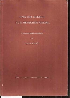 Imagen del vendedor de Dass der Mensch zum Menschen werde. a la venta por Clivia Mueller