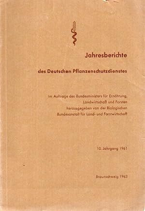 10.Jahrgang 1961 des Deutschen Pflanzenschutzdienstes