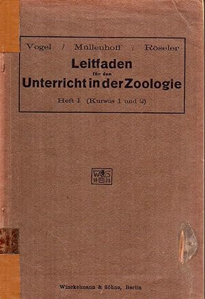 Imagen del vendedor de Leitfaden fr den Unterricht in der Zoologie. Heft I (Kursus 1 und 2) a la venta por Clivia Mueller