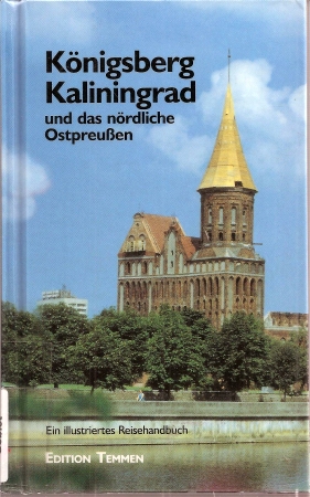 Bild des Verkufers fr Knigsberg / Kaliningrad und das nrdliche Ostpreuen zum Verkauf von Clivia Mueller