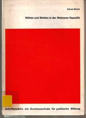 Bild des Verkufers fr Whler und Wahlen in der Weimarer Republik zum Verkauf von Clivia Mueller
