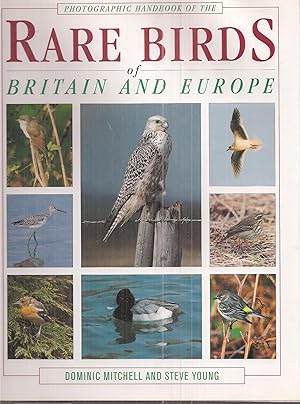 Imagen del vendedor de Photographic Handbook of the Rare Bords of Britain and Europe a la venta por Clivia Mueller