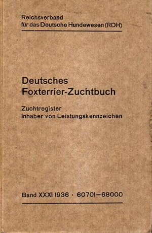 Deutsches Foxterrier-Zuchtbuch Band XXXI Nr.60701-68000