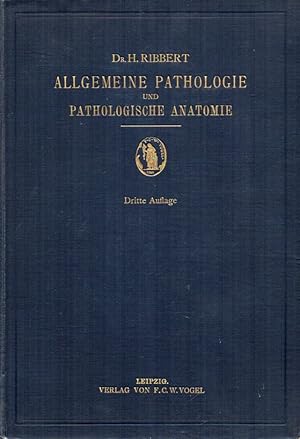 Lehrbuch der allgemeinen Pathologie und der Pathologischen Anatomie