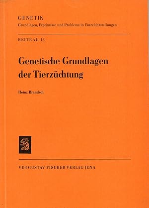 Genetische Grundlagen der Tierzüchtung