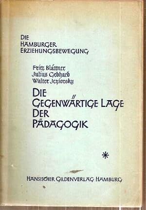 Seller image for Die gegenwrtige Lage der Pdagogik for sale by Clivia Mueller