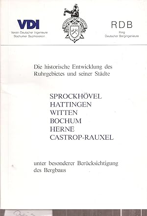 Seller image for Die historische Entwicklung des Ruhrgebietes und seiner Stdte for sale by Clivia Mueller