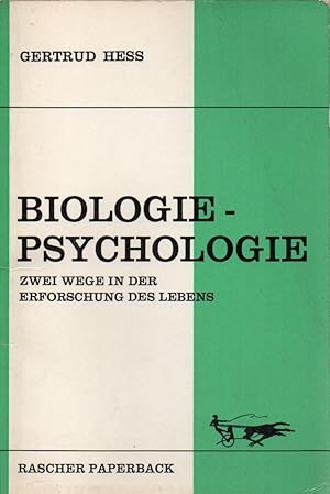 Bild des Verkufers fr Biologie Psychologie.Zwei Wege in der Erforschung des Lebens zum Verkauf von Clivia Mueller