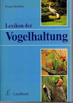 Bild des Verkufers fr Lexikon der Vogelhaltung zum Verkauf von Clivia Mueller