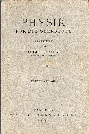 Physik für die Oberstufe II.Teil: Elektrizitätslehre / Wellenlehre