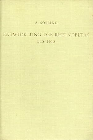 Bild des Verkufers fr Die geographische Entwicklung des Rheindeltas bis um das Jahr 1500 zum Verkauf von Clivia Mueller