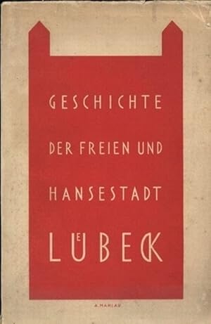 Bild des Verkufers fr Geschichte der Freien und Hansestadt Lbeck zum Verkauf von Clivia Mueller