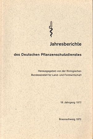 19.Jahrgang 1972 des Deutschen Pflanzenschutzdienstes