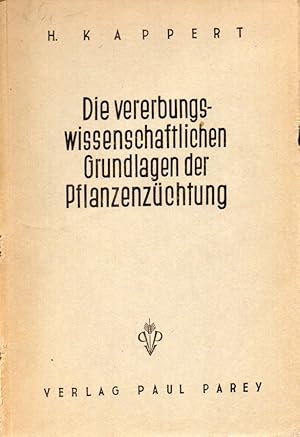 Imagen del vendedor de Die vererbungswissenschaftlichen Grundlagen der Pflanzenzchtung a la venta por Clivia Mueller