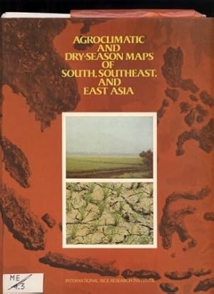 Bild des Verkufers fr Agroclimatic and Dry-Season Maps of South,Southeast and East Asia zum Verkauf von Clivia Mueller