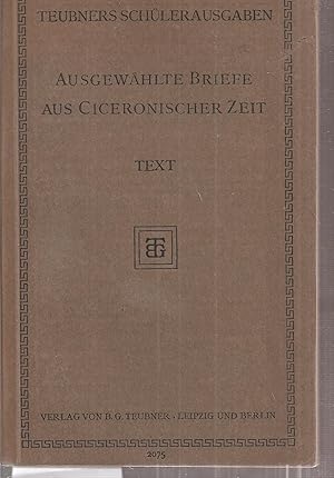 Bild des Verkufers fr Ausgewhlte Briefe aus ciceronischer Zeit zum Verkauf von Clivia Mueller