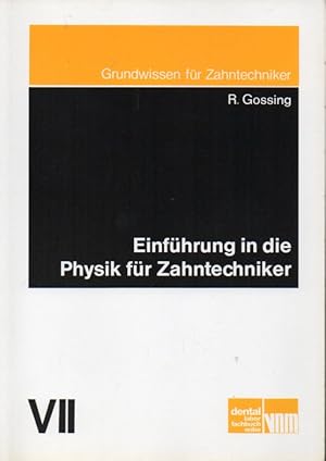 Image du vendeur pour Einfhrung in die Physik fr Zahntechniker.VII mis en vente par Clivia Mueller