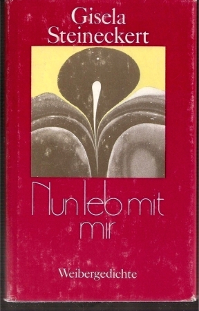 Nun leb mit mir