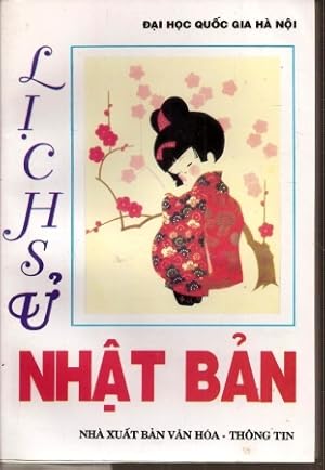 Immagine del venditore per Lich Su Nhat Ban (Geschichte Japans) venduto da Clivia Mueller