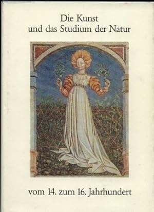 Seller image for Die Kunst und das Studium der Natur vom 14.zum 16.Jahrhundert for sale by Clivia Mueller