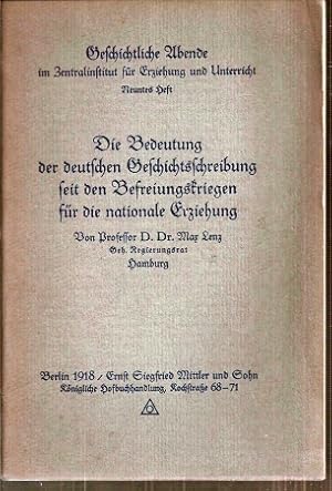 Bild des Verkufers fr Die Bedeutung der deutschen Geschichtsschreibung seit den zum Verkauf von Clivia Mueller