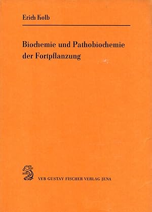 Seller image for Biochemie und Pathobiochemie der Fortpflanzung for sale by Clivia Mueller