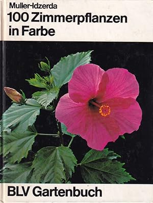 Seller image for 100 Zimmerpflanzen in Farbe for sale by Clivia Mueller