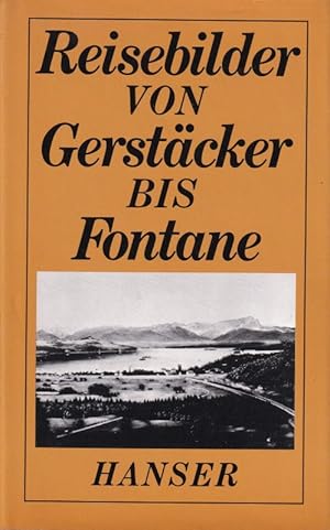 Bild des Verkufers fr Streifzge und Wanderungen.Reisebilder von Gerstcker bis Fontane zum Verkauf von Clivia Mueller