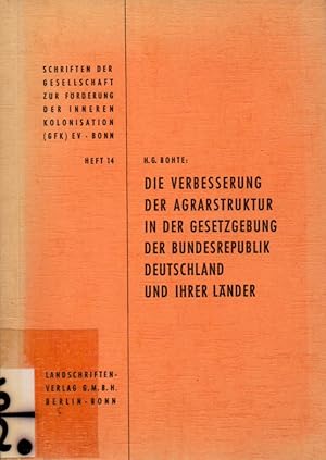 Seller image for Die Verbesserung der Agrarstruktur in der Gesetzgebung der for sale by Clivia Mueller