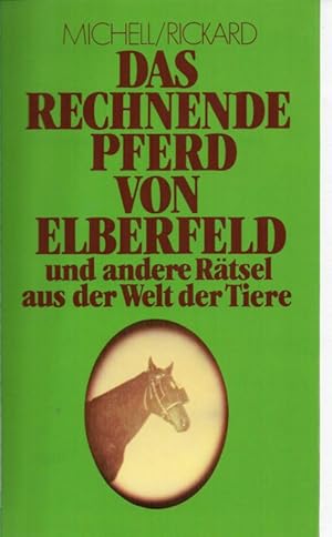 Das rechnende Pferd von Elbersfeld und andere Rätsel aus der Welt der