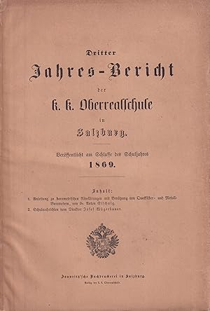Dritter Jahresbericht 1869 der k.k. Oberrealschule in Salzburg
