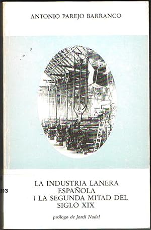 Seller image for LA INDUSTRIA LANERA ESPAOLA EN LA SEGUNDA MITAD DEL SIGLO XIX. for sale by Asilo del libro