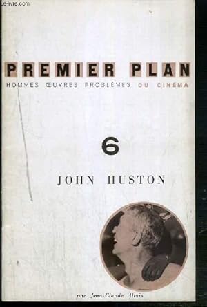 Image du vendeur pour PREMIER PLAN - N6 - FEVRIER 1960 - JOHN HUSTON PAR JEAN-CLAUDE ALLAIS - HOMMES OEUVRES PROBLEMES DU CINEMA - qui est le heros hustonien? - pendant le tournage des racines du ciel - l'aventure hustonienne - le tresor de la Sierra Madre - Africa Queen . mis en vente par Le-Livre