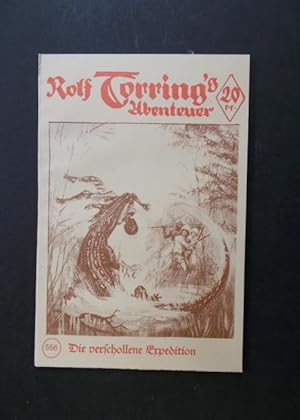 Bild des Verkufers fr Rolf Torring's Abenteuer Band 556 - Die verschollene Expedition zum Verkauf von Antiquariat Strter