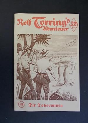 Bild des Verkufers fr Rolf Torring's Abenteuer Band 558 - Die Todesminen zum Verkauf von Antiquariat Strter