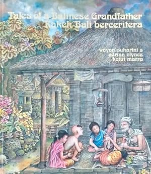 Tales of a Balinese Grandfather. Kakek Bali berceritera