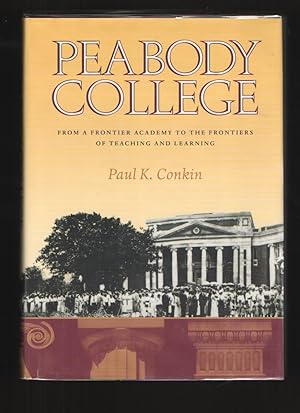 Peabody College From a Frontier Academy to the Frontiers of Teaching and Learning