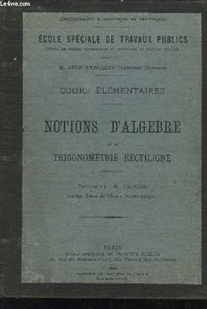 Seller image for COURS ELEMENTAIRES- NOTIONS D ALGEBRE ET DE TRIGONOMETRIE RECTILIGNE for sale by Le-Livre