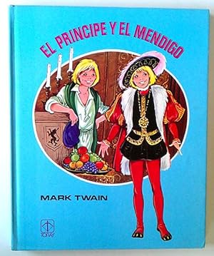 Seller image for Prncipe y el mendigo, el for sale by Librera Salvalibros Express