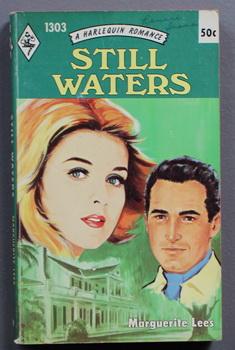 STILL WATERS. ( Harlequin # 1303 in the Original Vintage Collectible HARLEQUIN Mass Market Paperb...