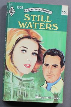 STILL WATERS. ( Harlequin # 1303 in the Original Vintage Collectible HARLEQUIN Mass Market Paperb...