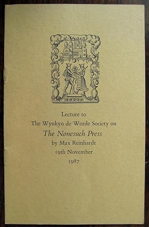 Lecture to The Wynkyn de Worde Society on The Nonesuch Press . . . 19th November 1987